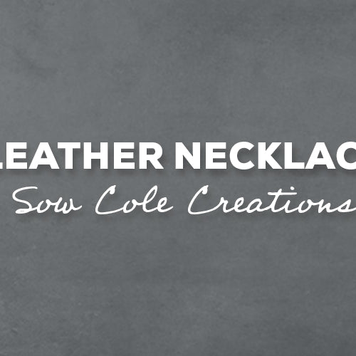 Gift Idea: Leather Necklace With Sow Cole Creations