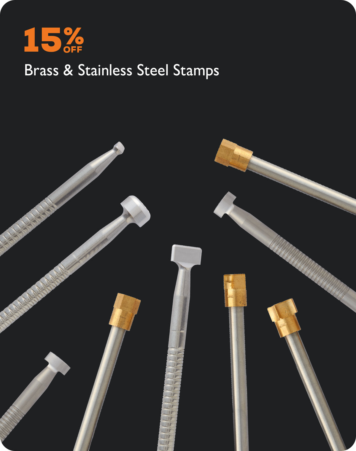 15% off Brass and Stainless Steel Stamps